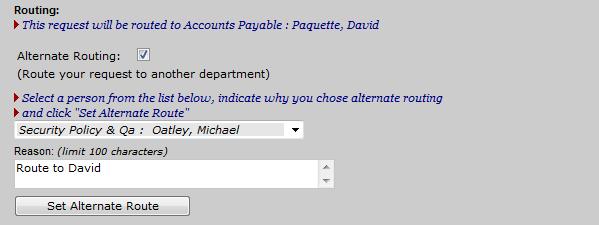 Alternate Routing: Checked There are four steps to selecting an alternate Approver: Check the Alternate Routing by clicking in the checkbox.