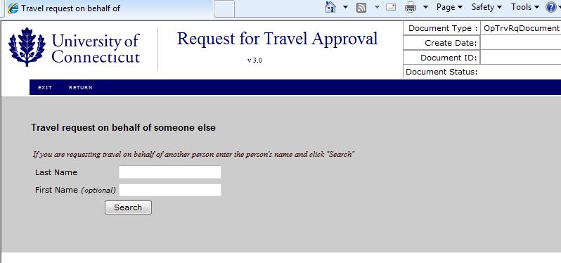 Request on behalf of someone else On the Menu Screen select On behalf of someone else Type in Name of traveler and