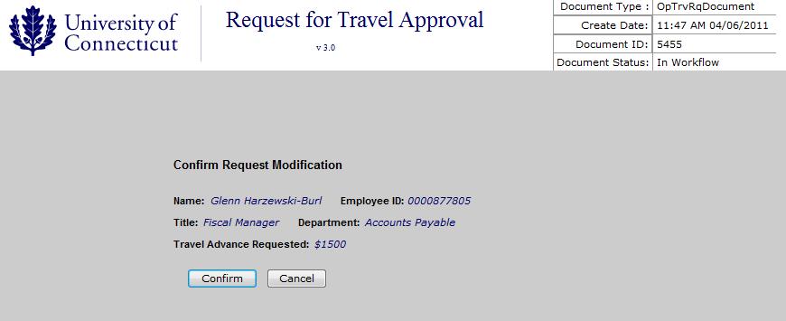 Total Anticipated Amount of Expenditure Travel Advance Requested Travel Approval Modification Confirmation If an Approver has modified anything,