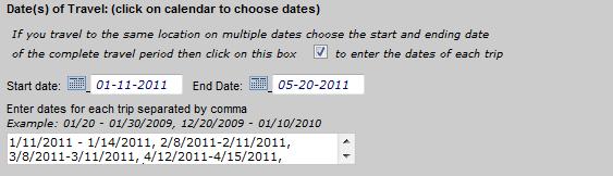 Examples requiring additional Information: Recurring travel (Multiple Dates Same