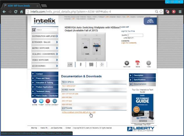 Display Control Software By using the free software Intelix Display Control, the ASW-WP may be used to control power and input status of the LCD or Projector connected to the HDBaseT receiver
