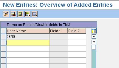 Introduction Fields in the table maintenance generator can be made Disabled at Design time. But this document demonstrates on enabling or disabling fields in table maintenance generator at runtime.