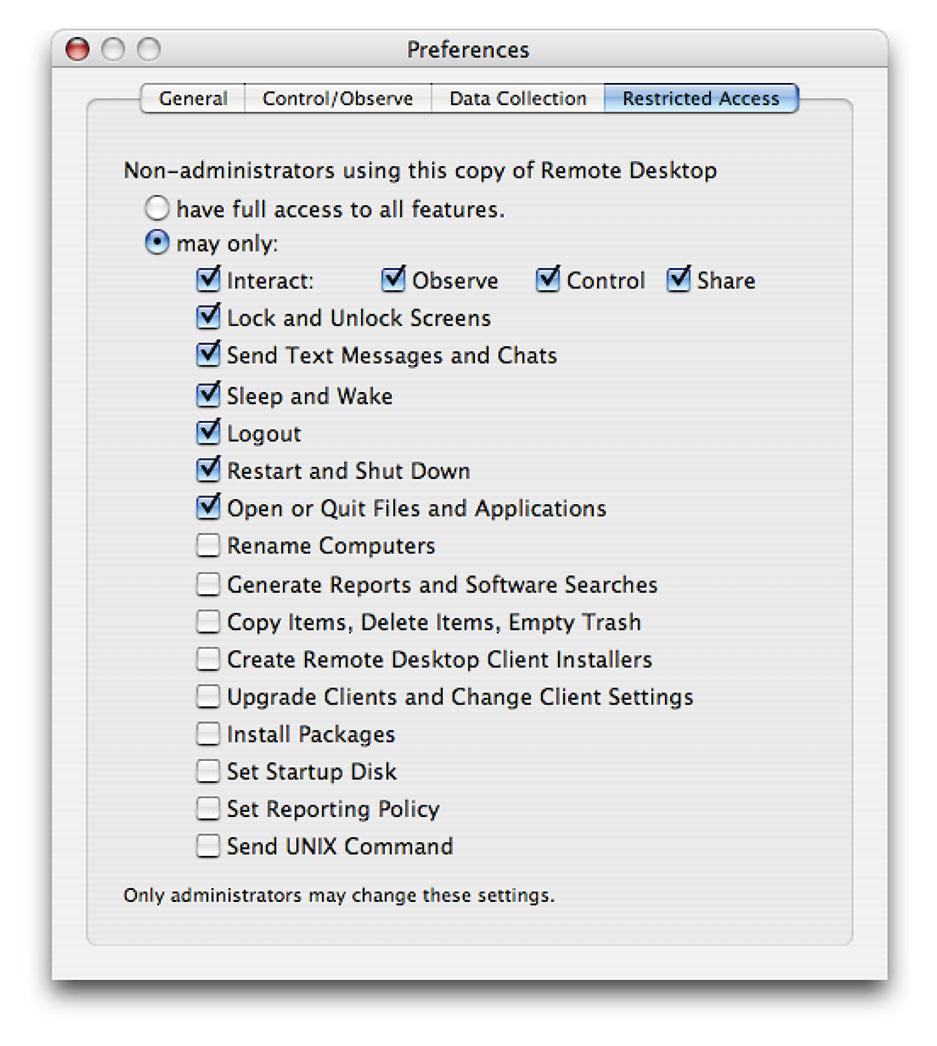 8 User mode Now you can allow non-administrator users to run with some or all of the features enabled. Features can be enabled or disabled in the Apple Remote Desktop preference pane.