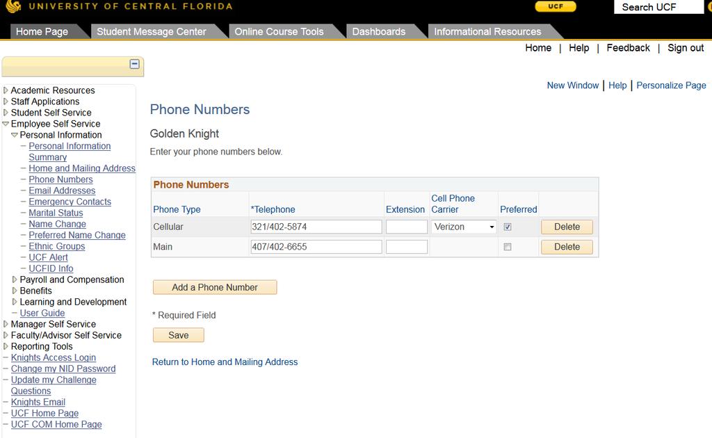 Update Your Phone Number You can update your phone information by clicking on the Phone Numbers link under Personal Information on the myucf menu.