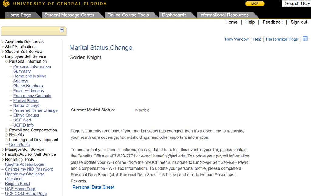 View Your Marital Status You can view your marital status by clicking on the Marital Status link under Personal Information on the myucf menu. This page is currently read only.