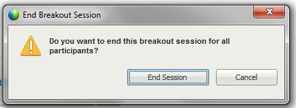 Breakout Session will not end until the Breakout Room Presenter clicks End Breakout Session.