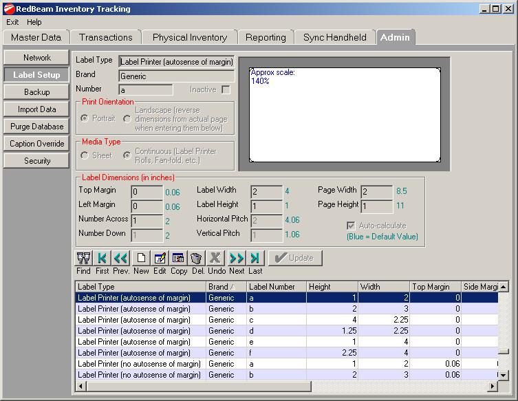 Label Setup Label Setup allows you to create new label types that are added to the drop down list of available label types under Reporting->Label Printing.
