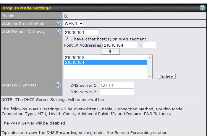 (After checking the Enable box, most network settings for WAN1 will be hidden from Web Administration Interface.) 2.