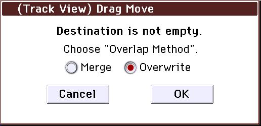 Song editing Track view edit 5. In this example, an event exists in the movedestination measure, so the Drag Move dialog box will appear.