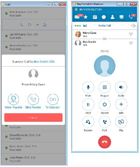 RingCentral for Desktop Head Up Display 51 3. During an active call, mouse over the extension (Ben Smith, Ext: 106) to see additional options you can perform with HUD.