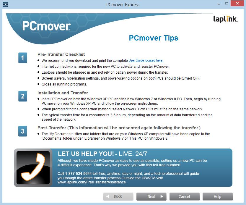 4 New PC: Setting Up the Transfer 1. PCmover Tips IMPORTANT: If you downloaded a new version on the old PC, you MUST also download the new version on the new PC.