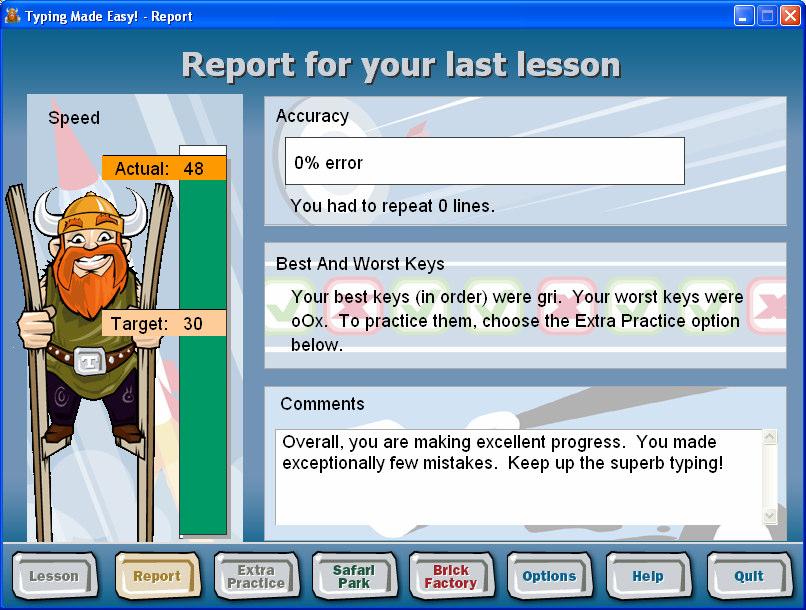 THE INTERFACE - REPORT The REPORT will show the progress you ve made learning to type.