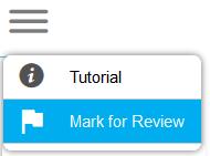 Marking Items for Review Students who wish to mark items for later review can select Mark for Review from the