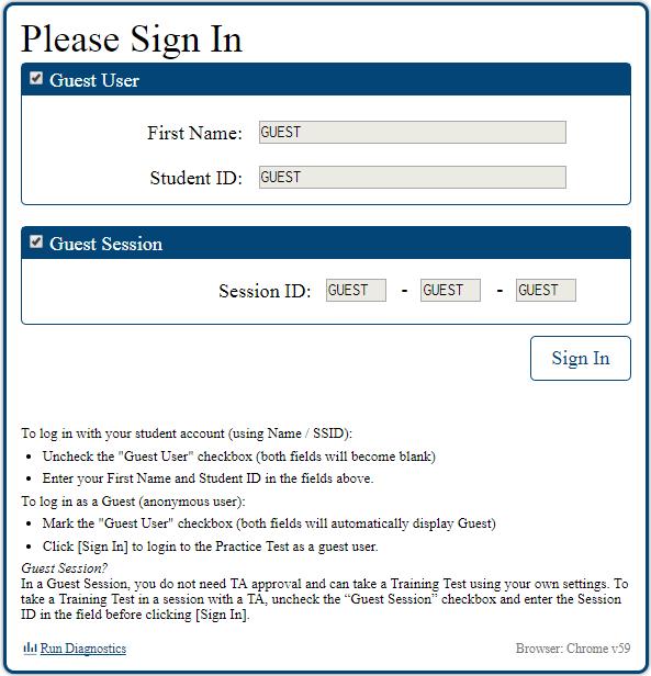 Signing in to the Practice Site and Selecting Available Features See the screen shots and information below for guidance on signing in to the Practice Site as a guest and the available features that