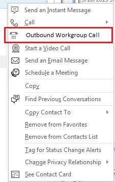 Return a call from the Voicemail panel Return a call from the History panel Right-click the contact in your Lync/Skype for Business client and select Outbound Workgroup call.