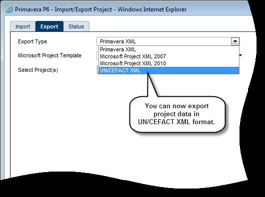 UN/CEFACT XML Data Export P6 8.3 includes support for the UNCEFACT XML schema schedule format. This XML schema is designed to exchange schedule and cost data in a software-neutral format.