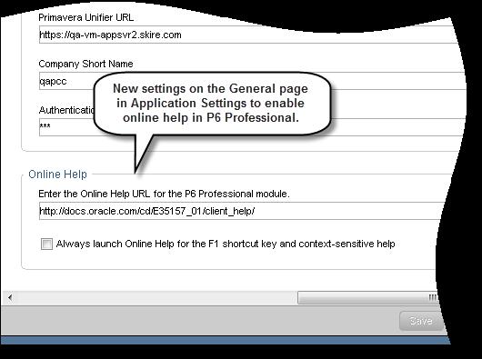 Online Help for P6 Professional Settings There are new settings on the General page in Application Settings to enable online help in P6 Professional (connecting to the EPPM database).