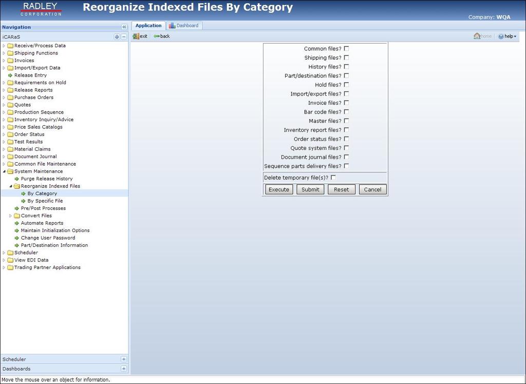 Reorganize Index Files by Category (icaras Manager Responsibility) 1. Select System Maintenance from the main icaras menu. 2. Select Reorganize Indexed Files. 3. Select By Category. 4.