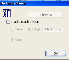 Elo Touch Screen If you are using a touch screen, it must