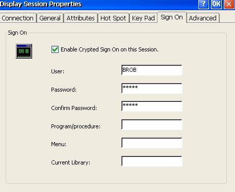Display Session Properties - Sign On Tab To bypass the signon screen and signon automatically, complete the screen