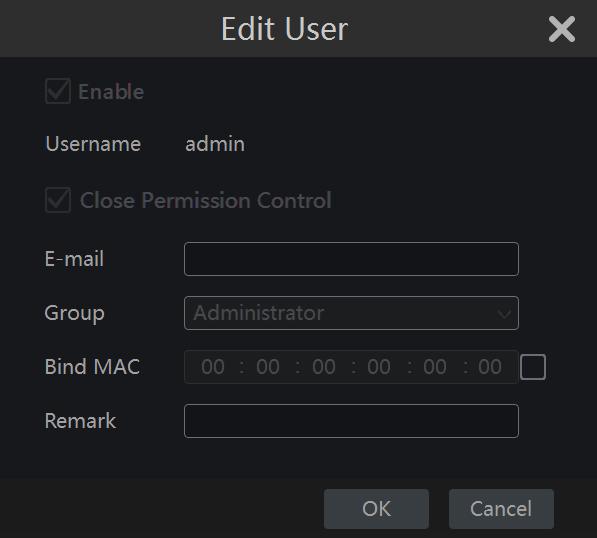 Account & Permission Management Edit User Click Edit User to pop up the window as shown below. The admin is enabled, its permission control is closed and permission group cannot be changed by default.