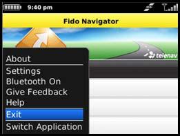 17. Exiting Fido Navigator From the Fido Navigator Main Menu, press Menu key and choose Exit.
