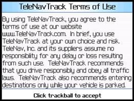 Track screen appears. Click the trackball to continue. 6 The TeleNav Track Requirements screen appears.