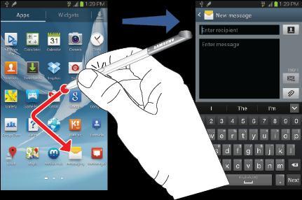 Back Button To move to a previous screen, hold the S Pen button and touch and drag the screen as shown in the illustration below. The previous screen displays.