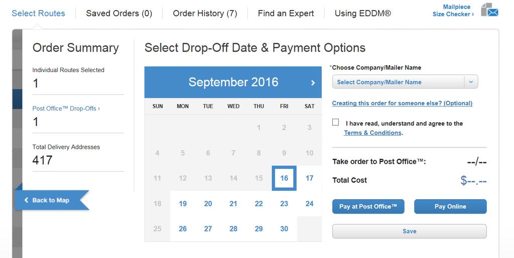 Select Drop-Off Date & Payment Options This flow will allow you to select a Drop-Off Date for your mailings and will include a summary of all information pertaining to your EDDM order including: