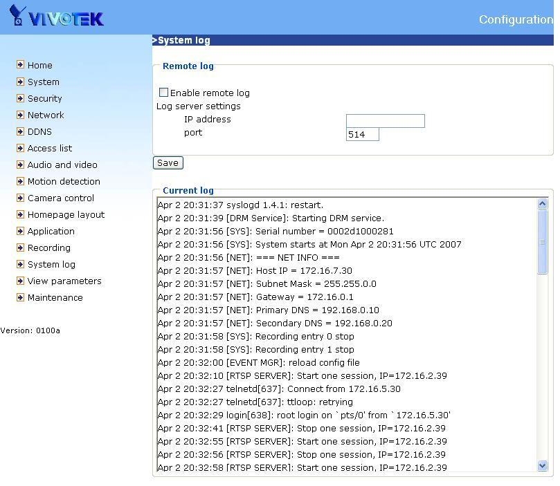 System log The Video Server supports log the system messages on remote server. The protocol is compliant to RFC 3164.