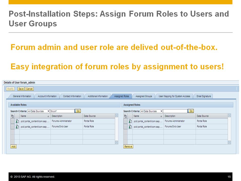Forum iviews and roles are delivered out of the box.