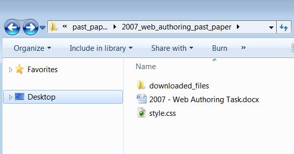 6. The style sheet should now be safely in your past paper folder NOTE: We will attach this style sheet to a web page later.