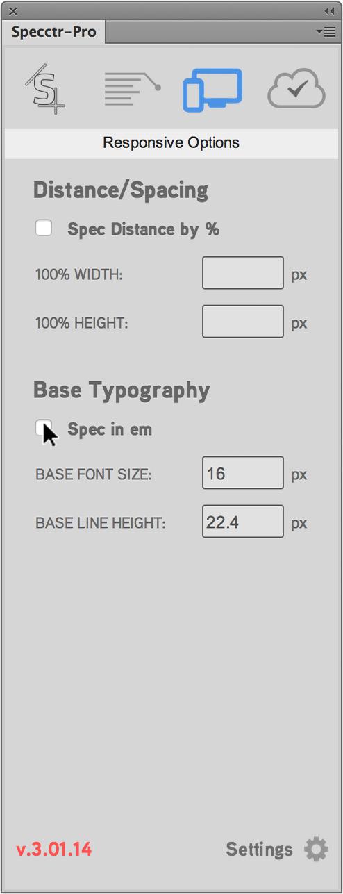 Responsive Option This enables you to spec distances and spaces with %. To activate this feature select the check box. Then add the dimensions of your document width and height.