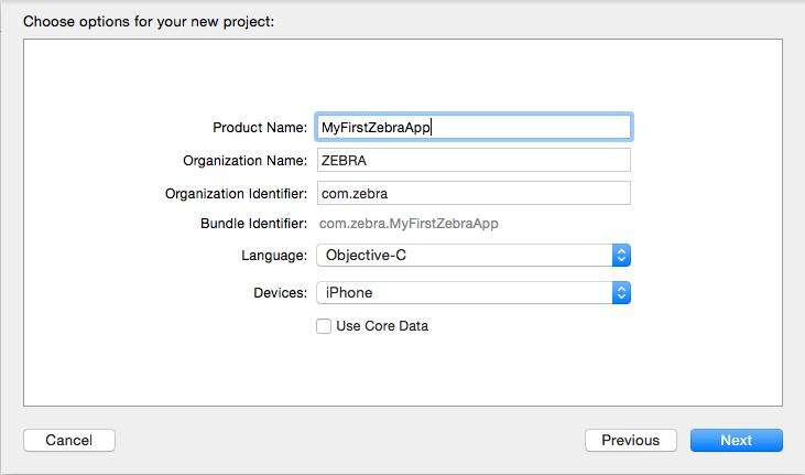 4. Type MyFirstZebraApp as your project name and navigate to the location where you want to save your project. 5. Click Next. Xcode opens having prebuilt some source files for you.