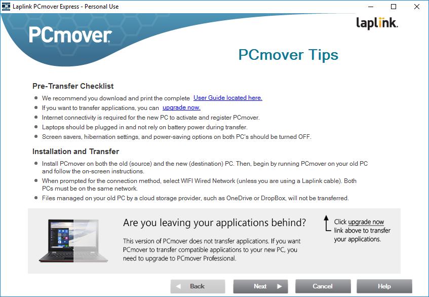 New PC: Setting Up the Transfer 1. PCmover Tips Start PCmover on your new PC.