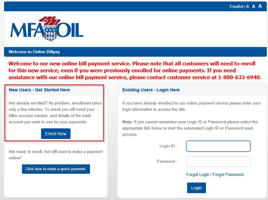 Welcome to the Online Payment Center for MFA Oil Company To Enroll your MFA Oil Company account, select the Enroll Now button.