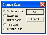 Teksti tõusu muutmine (change case). Märgistada tekst, valida Format => Change Case ning seejärel märkida avanenud aknast sobiv võimalus.