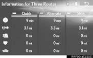 2. DESTINATION SEARCH DISPLAYING 3 ROUTES INFOR- MATION 1 Select Info. 2 Check that the Information for Three Routes screen is displayed.