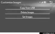 3. OTHER SETTINGS CUSTOMIZING THE STARTUP AND SCREEN OFF IMAGES An image can be copied from a USB memory and used as the startup and screen off Images. With 12.
