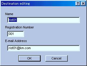3-3 Address Editor (3) Registering and Editing Destination Information (Send E-mail function) The Destination editing Dialogue Box allows you to register new destinations under the Send E-mail