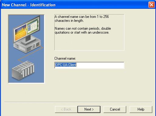 The channel name for this demonstration will be OPC UA Client.