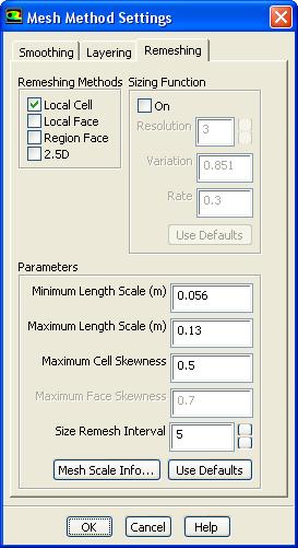 A. Enter 0.056 m for Minimum Length Scale and 0.13 m for Maximum Length Scale. The Minimum Length Scale and the Maximum Length Scale can be obtained from the Mesh Scale Info dialog box.