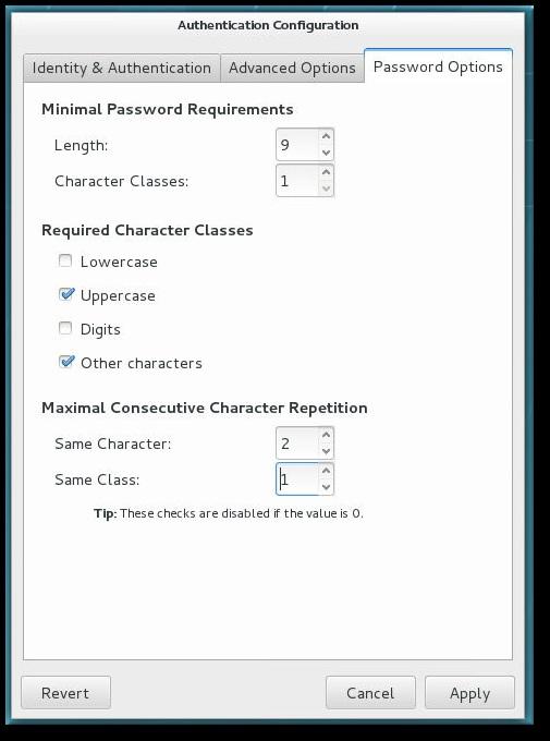 System-Level Authentication Guide 3. Set the minimum requirements for the password: The minimum length of the password The minimum number of character classes which must be used in the password. 4.