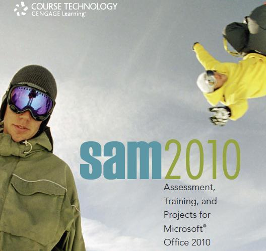 SAM 2010 Student Manual 2012 Course Technology.
