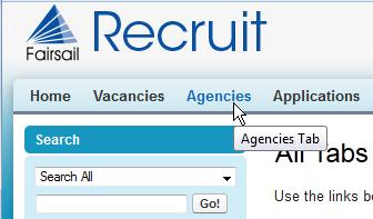 Administration Adding a New Recruitment Agency To add a new recruitment