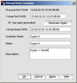 3. In the Virtual Port Creation dialog, enter the symbolic name and name of the guest that will be used to store the