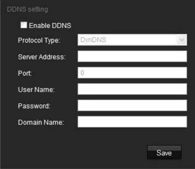 2BChapter 3: Network and streaming configuring 2. Click the PPPoE setting subfolder to open its window and check Enable PPPoE. Enter the user name and password. Click Save to save changes. 3. Click the DDNS setting subfolder to open its window and check Enable DDNS.