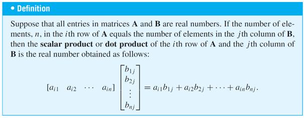 Matrix Multiplication More generally, if A and B are matrices whose entries are real numbers and if A and B have