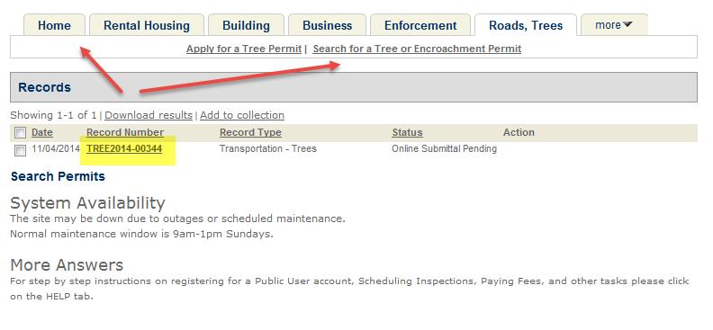 To check the status of your permit, click on the Home tab and select Search for a Tree or Encroachment permit.
