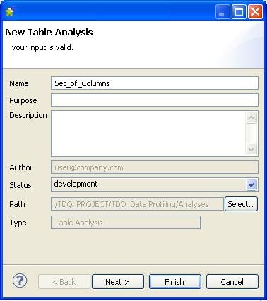 Creating a table analysis with SQL business rules 3. Enter the metadata for the new analysis in the corresponding fields and then click Next to proceed to the next step. 4.